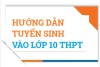 Hà Nội ban hành Hướng dẫn tuyển sinh vào lớp 10 trung học phổ thông năm học 2026-2027