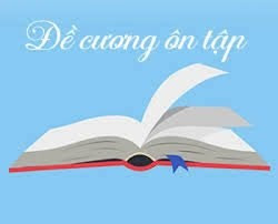 ĐỀ CƯƠNG ÔN TẬP KIỂM TRA, ĐÁNH GIÁ KỲ 2 NĂM HỌC 2025-2026