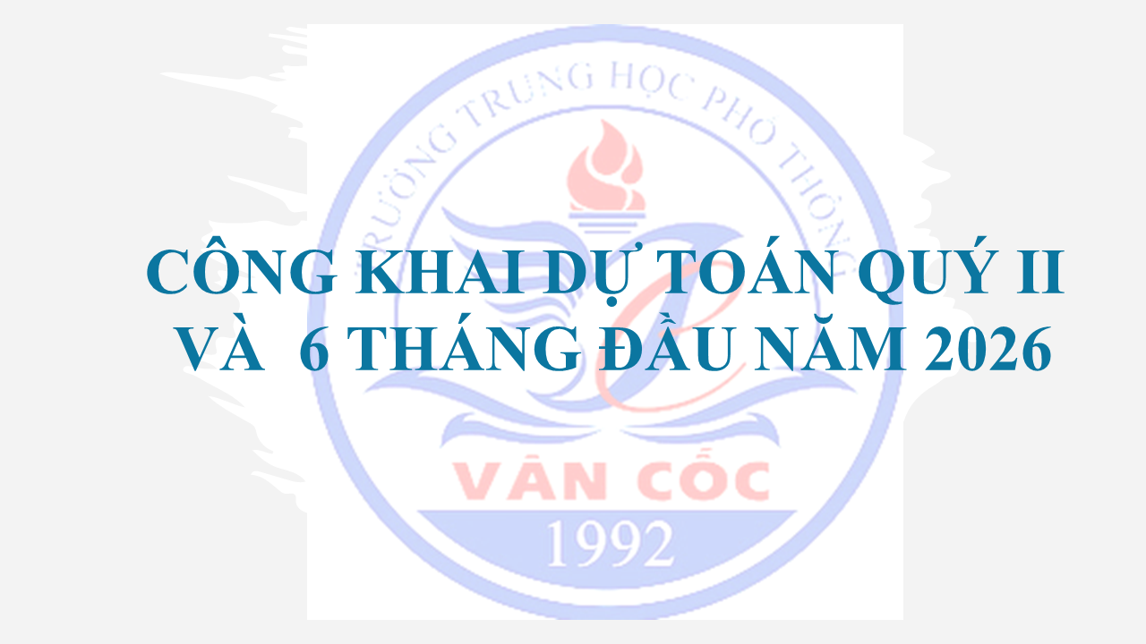 Công khai quý 2  và 6 tháng đầu năm 2026